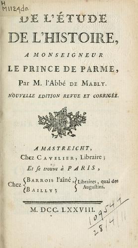 Cover for De l'étude de l'histoire à Monseigneur Le Prince de Parme.