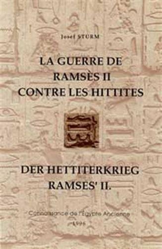 Cover for La guerre de Ramses II contre les Hittites = Der Hettiterkrieg Ramses II
