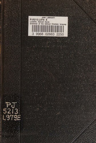 Cover for Grammar of the biblical Chaldaic language and the Talmud Babli idioms