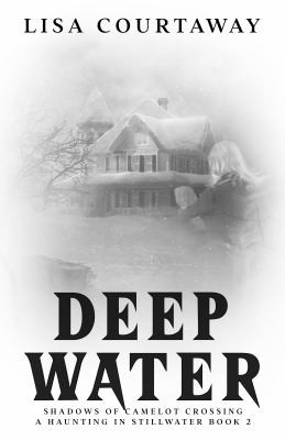 Cover for Deep Water - Shadows of Camelot Crossing