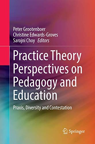 Cover for Practice Theory Perspectives on Pedagogy and Education