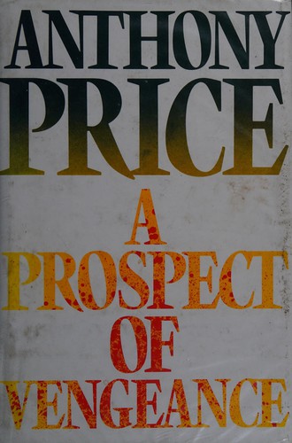 Cover for A prospect of vengeance.