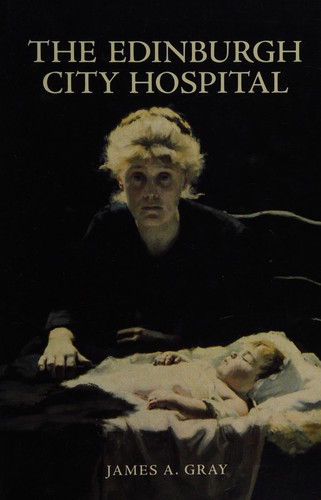 Cover for The Edinburgh City Hospital