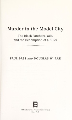 Cover for Murder in the model city : the Black Panthers, Yale, and the redemption of a killer