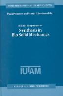 Cover for IUTAM Symposium on Synthesis in Bio Solid Mechanics (Solid Mechanics and Its Applications)