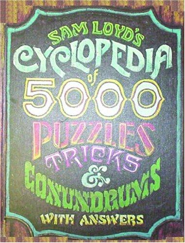 Cover for Sam Loyd's Cyclopedia of 5000 Puzzles tricks and Conundrums with Answers