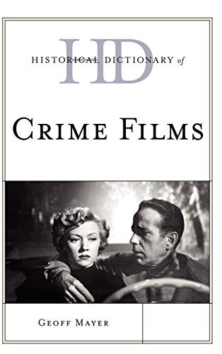 Cover for Historical dictionary of crime films