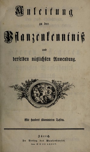 Cover for Anleitung zu der Pflanzenkenntniss und derselben nützlichsten Anwendung