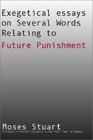 Cover for Exegetical Essays on Several Words Relating to Future Punishment