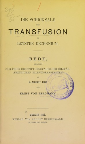 Cover for Die Schicksale der Transfusion im letzten Decennium