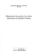 Cover for Historia de la teoría y la crítica literarias en Estados Unidos