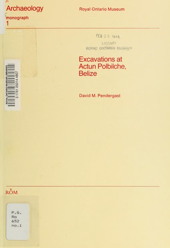 Cover for Excavations at Actun Polbilche, Belize