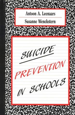 Cover for Suicide Prevention In Schools (Series in Death Education, Aging and Health Care)