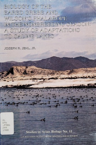 Cover for Biology of the eared grebe and Wilson's phalarope in the nonbreeding season