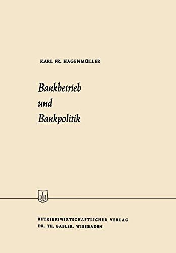 Cover for Bankbetrieb und Bankpolitik