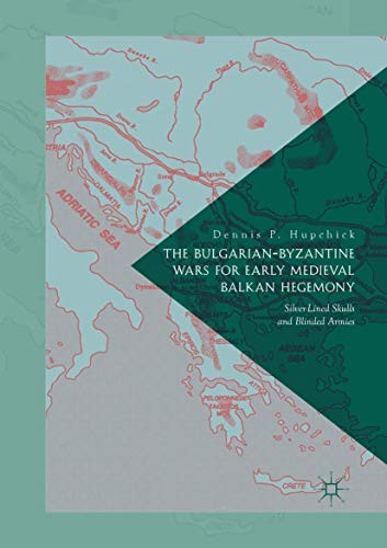 Cover for The Bulgarian-Byzantine Wars for Early Medieval Balkan Hegemony