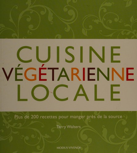 Cover for Cuisine végétarienne locale