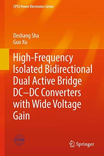 Cover for High-Frequency Isolated Bidirectional Dual Active Bridge DC–DC Converters with Wide Voltage Gain