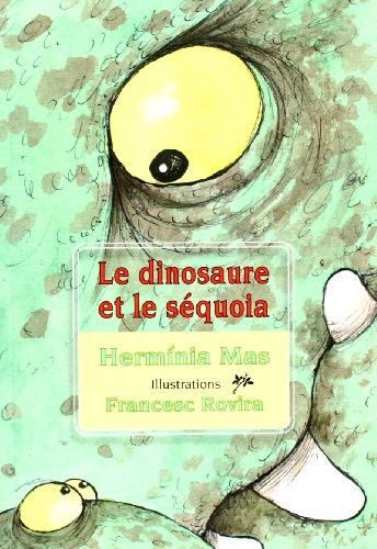 Cover for Le dinosaure et le sequoia
