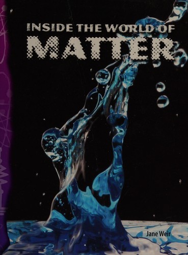 Cover for Inside the world of matter