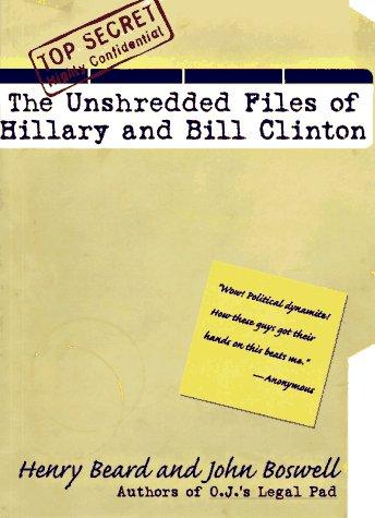 Cover for The unshredded files of Hillary and Bill Clinton