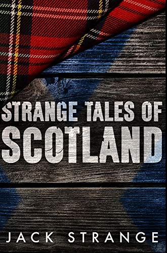 Cover for Strange Tales of Scotland