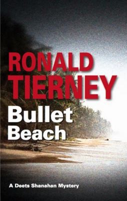Cover for Bullet Beach A Deets Shanahan Mystery
