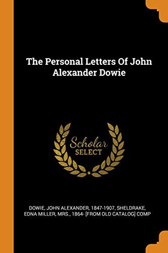 Cover for The Personal Letters Of John Alexander Dowie