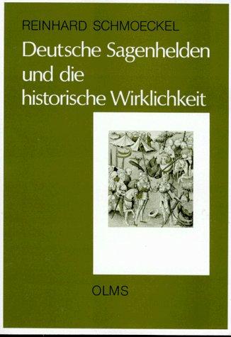Cover for Deutsche Sagenhelden und die historische Wirklichkeit