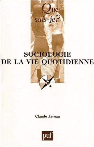Cover for Sociologie de la vie quotidienne