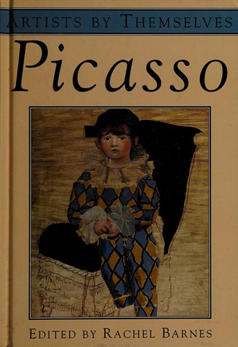 Cover for Picasso By Picasso Artists By Themselves