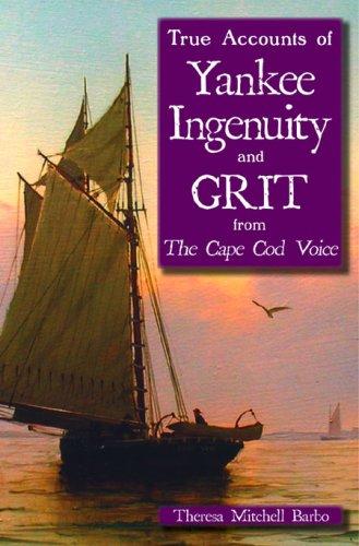 Cover for True Accounts of Yankee Ingenuity and Grit from The Cape Cod Voice