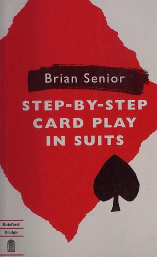 Cover for Step-By-Step Card Play in Suits (Batsford Bridge)