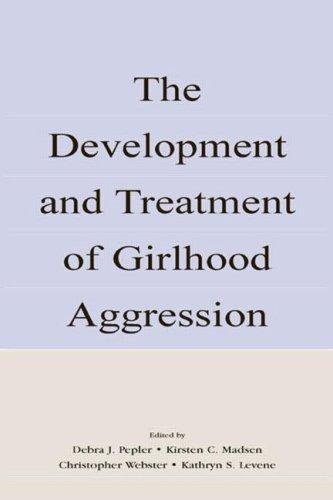 Cover for The development and treatment of girlhood aggression