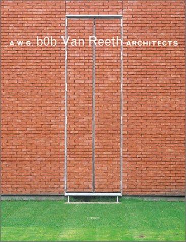Cover for Bob Van Reeth (Architecture Monographs)