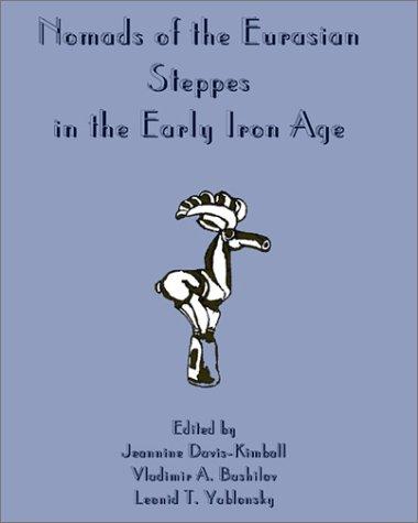 Cover for Nomads of the Eurasian steppes in the early Iron Age