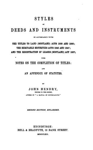 Cover for Styles of Deeds and Instruments: In Accordance with the Titles to Land (Scotland) Acts, 1858 and ...