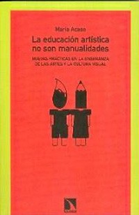 Cover for La educación artística no son manualidades