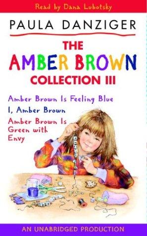Cover for The Amber Brown Collection Volume III: #7: Amber Brown is Feeling Blue; #8: I, Amber Brown; #9