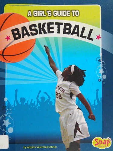 Cover for A girl's guide to basketball