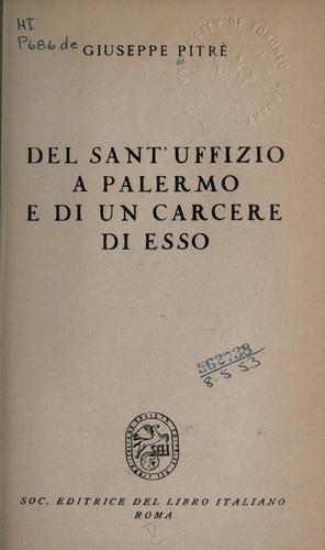Cover for Del Sant'Uffizio a Palermo e di un carcere di esso.