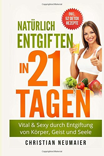 Cover for Natürlich Entgiften in 21 Tagen