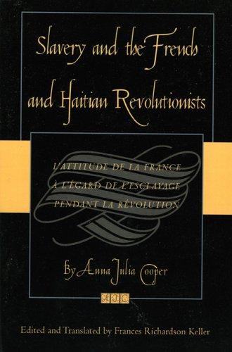 Cover for Slavery and the French and Haitian revolutionists =
