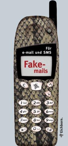 Cover for Fake- Mails. Für E- Mail und SMS.