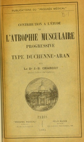 Cover for Contribution a l'©♭tude de l'atrophie musculaire progressive, type Duchenne-Aran