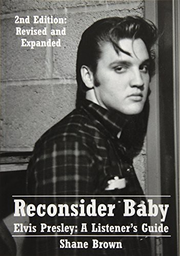 Cover for Reconsider Baby. Elvis Presley : A Listener's Guide