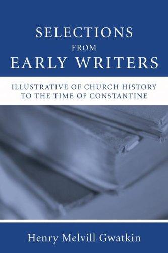 Cover for Selections from Early Writers Illustrative of Church History to the Time of Constantine