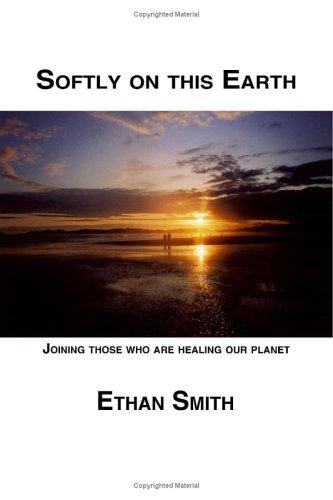 Cover for Softly On This Earth