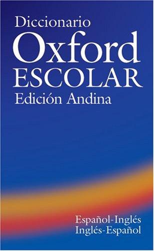 Cover for Diccionario Oxford Escolar Edicion Andina