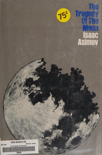 Cover for The tragedy of the moon.